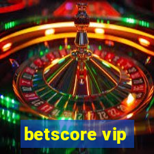 betscore vip